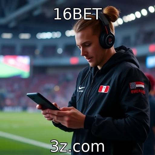 16BET Mergulhe no Mundo das Apostas: Análise das Melhores Estratégias